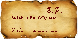 Balthes Pelágiusz névjegykártya